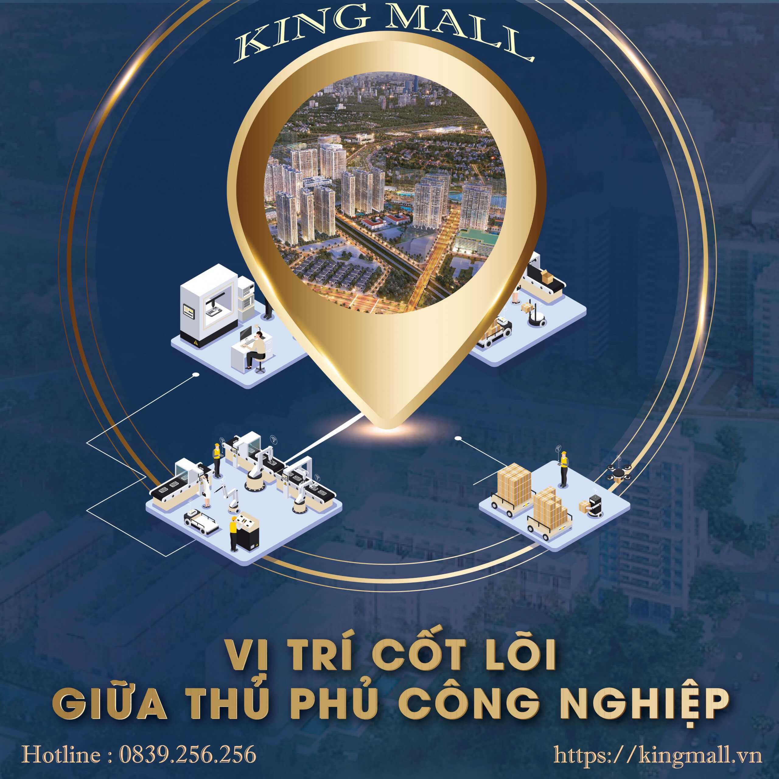 Dự án King Mall sở hữu vị trí cốt lõi giữa thủ phủ công nghiệp